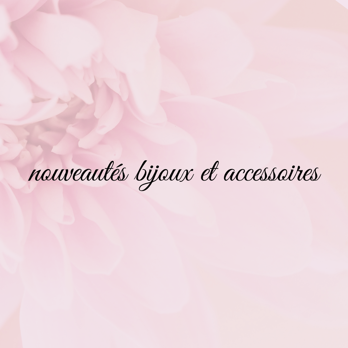 Nouveautés bijoux et accessoires - C MON DRESSING